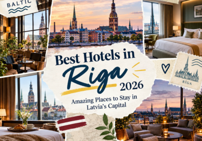 Best Hotels in Riga 2026: Amazing Places to Stay in Latvia’s Capital
